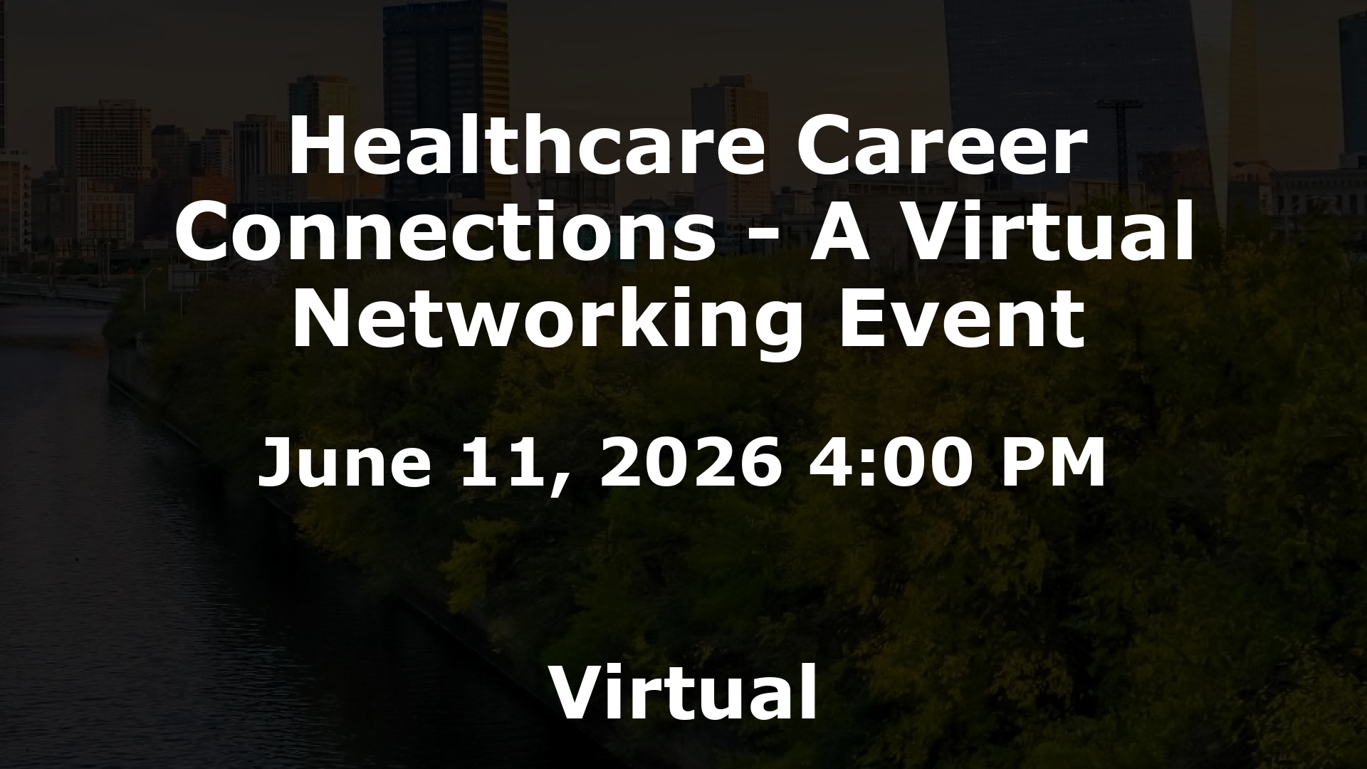 Healthcare Career Connections - A Virtual Networking Event event image